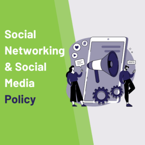 Social Networking and Social Media Policy
