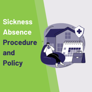 Sickness Absence Policy and Procedure