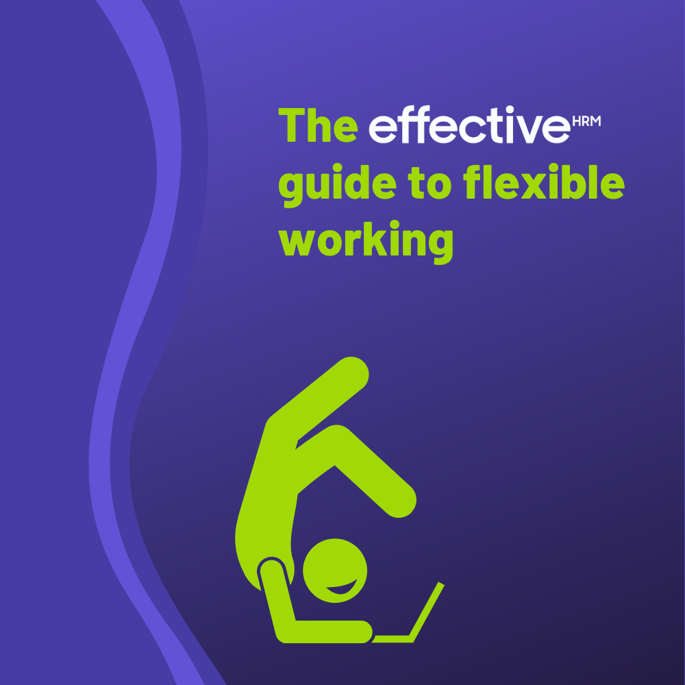 The Effective Guide: Flexible Working